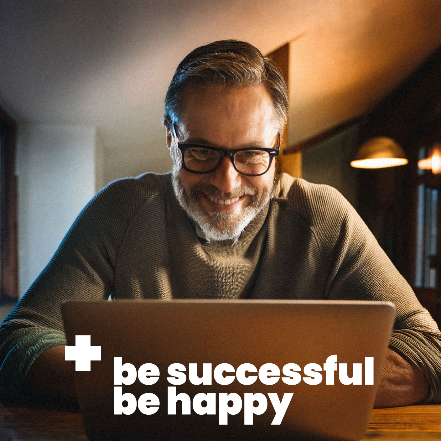 Be successful and happy